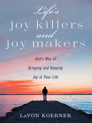 cover image of Life's Joy Killers and Joy Makers
